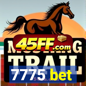 7775 bet